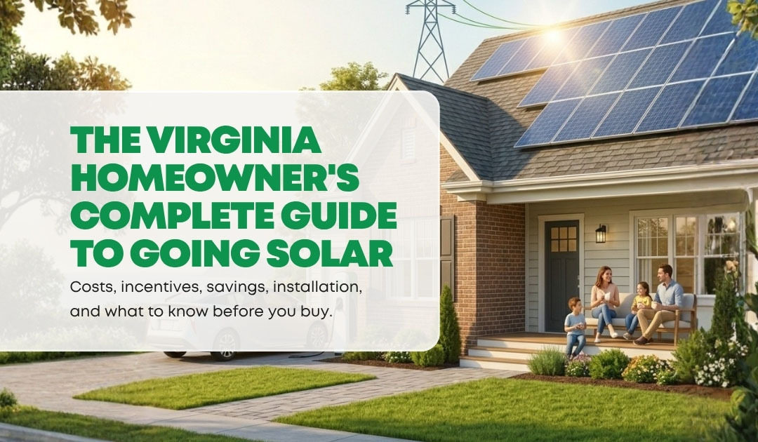 The Virginia Homeowner's Complete Guide to Going Solar | ConvertSolar