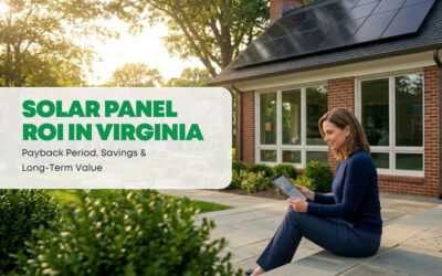 Solar Panel ROI in Virginia: Payback Period, Savings & Long-Term Value