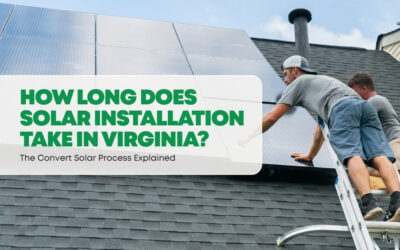 How Long Does Solar Installation Take in Virginia? The Convert Solar Process