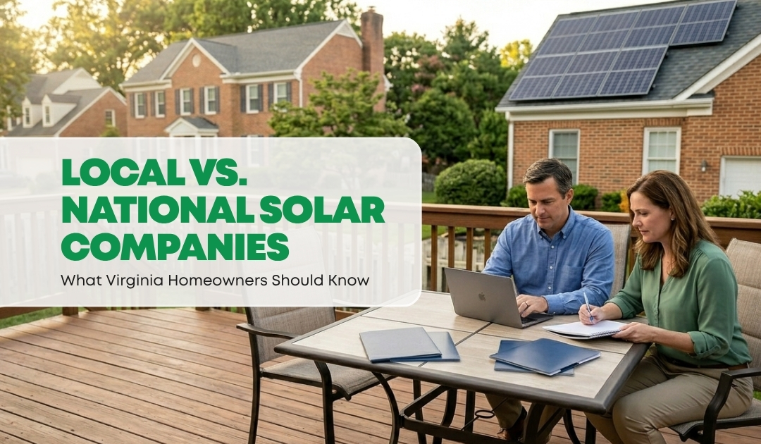 Local vs. National Solar Companies: What Virginia Homeowners Should Know | Convert Solar