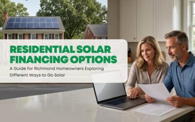 Residential Solar Financing Options for Richmond Homeowners (2026 Guide)