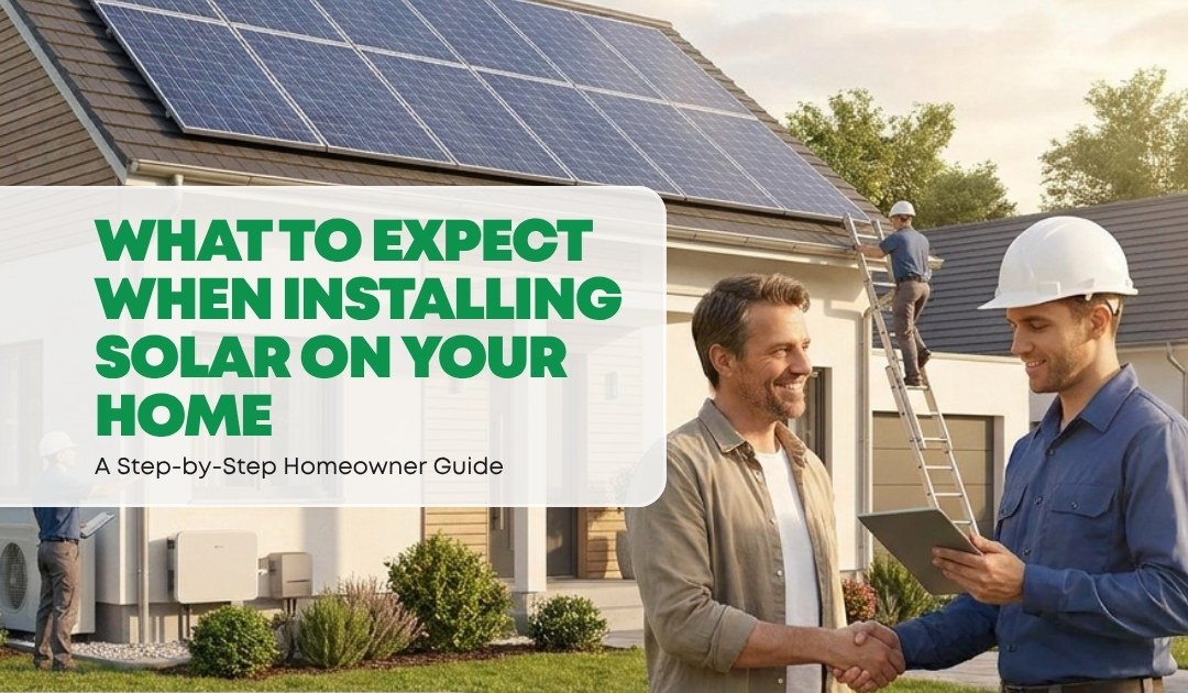 What to Expect From Solar Installation on Your Home