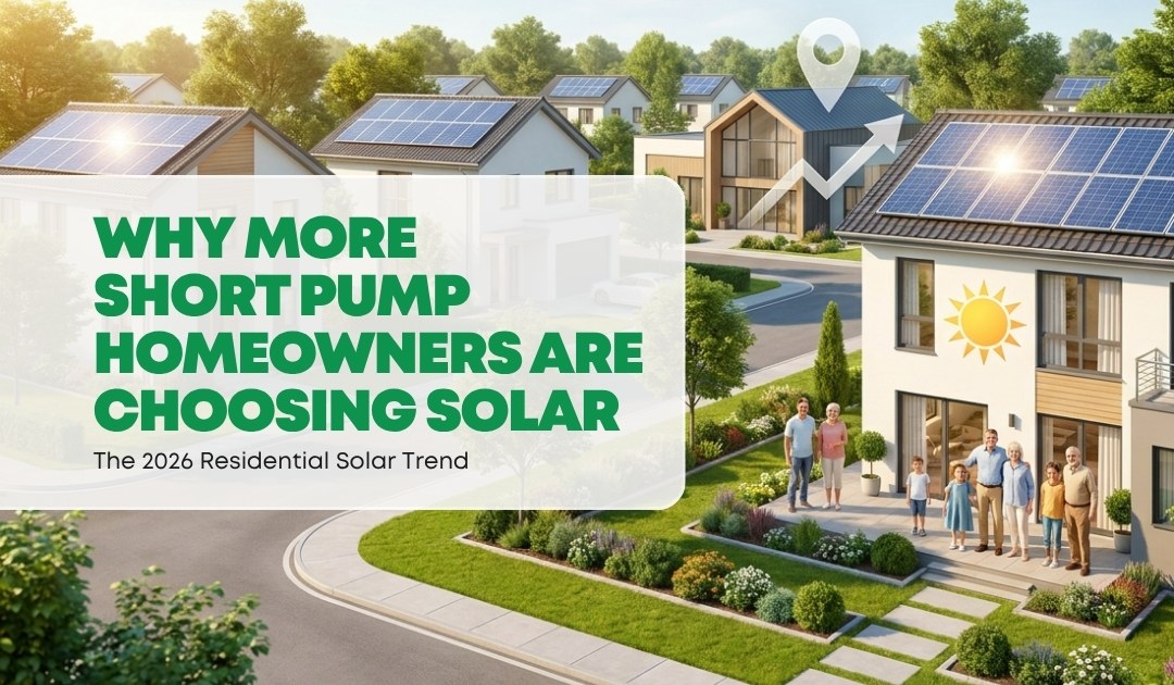 Why More Short Pump Homeowners Are Choosing Solar in 2026 - Convert Solar