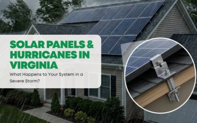 Solar Panels Hurricane Virginia: What Happens to Your System in a Severe Storm?